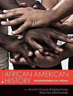 African American History: The Development of a People by Goodwin, Ronald E.