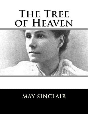The Tree of Heaven by Sinclair, May