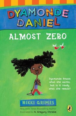 Almost Zero: A Dyamonde Daniel Book by Grimes, Nikki