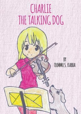 Charlie the Talking Dog by Kabba, Oummu
