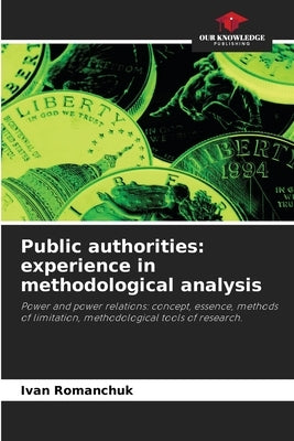 Public authorities: experience in methodological analysis by Romanchuk, Ivan