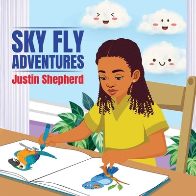 Sky Fly Adventures by Shepherd, Justin