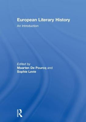 European Literary History: An Introduction by De Pourcq, Maarten