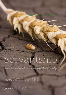 Servantship by Hill, Graham Joseph