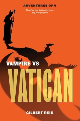 Vampire vs Vatican by Reid, Gilbert