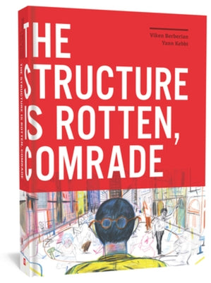 The Structure Is Rotten, Comrade by Berberian, Viken