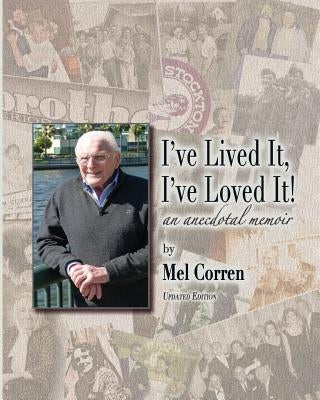 I've Lived It, I've Loved It!: an anecdotal memoir by Corren, Donald