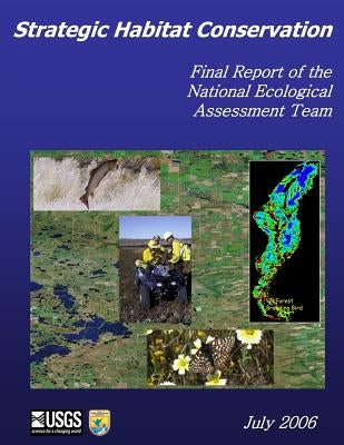 Strategic Habitat Conservation by National Ecological Assessment Team
