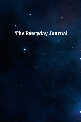 The Everyday Journal Celestial: A journal for mindfulness, gratitude, and growth by Fite, Karissa