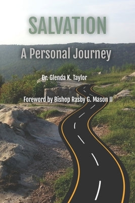 Salvation: A Personal Journey by Taylor, Glenda K.