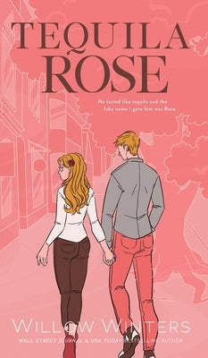 Tequila Rose: Artist Rendition by Winters, Willow