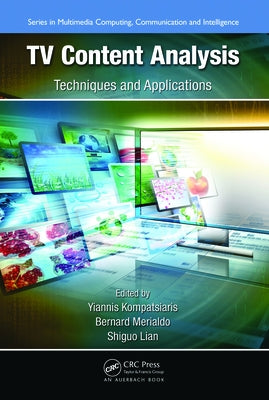 TV Content Analysis: Techniques and Applications by Kompatsiaris, Yiannis