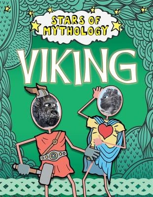 Stars of Mythology: Viking by Dickmann, Nancy