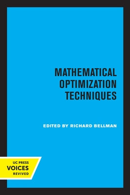 Mathematical Optimization Techniques by Bellman, Richard