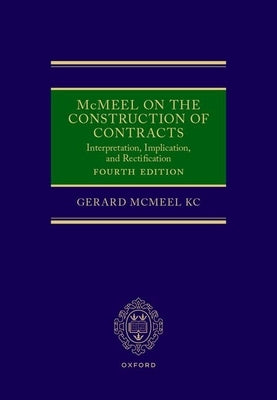 McMeel on the Construction of Contracts by McMeel Kc, Gerard