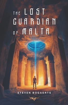 The Lost Guardian of Malta by Bogaerts, Steven