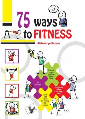 75 Ways to Fitness by Kalyan, Aishwarya