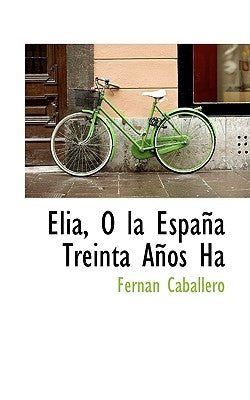Lia, La Espa a Treinta a OS Ha by Caballero, Fernan