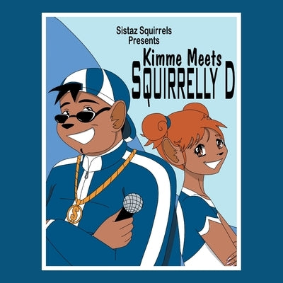 Kimme Meets Squirrelly D by Jackson, Everett E.