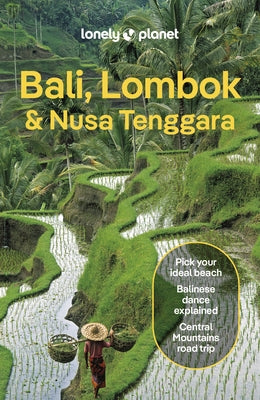Lonely Planet Bali, Lombok & Nusa Tenggara 19 by Planet, Lonely