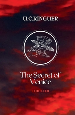 The Secret of Venice by Ringuer, U. C.