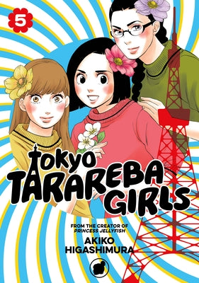 Tokyo Tarareba Girls 5 by Higashimura, Akiko