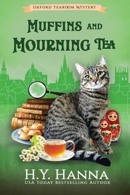 Muffins and Mourning Tea (LARGE PRINT): The Oxford Tearoom Mysteries - Book 5 by Hanna, H. y.