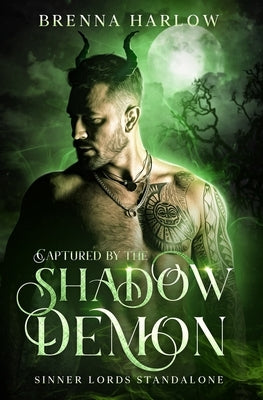 Captured by the Shadow Demon: A Sinner Lords Standalone by Harlow, Brenna