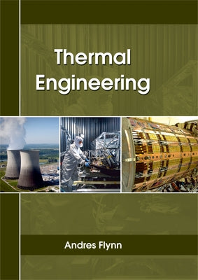 Thermal Engineering by Flynn, Andres