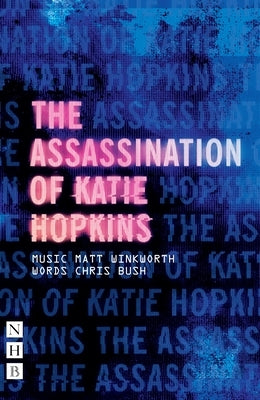 The Assassination of Katie Hopkins by Bush, Chris