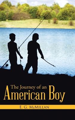 The Journey of an American Boy by McMillan, E. G.