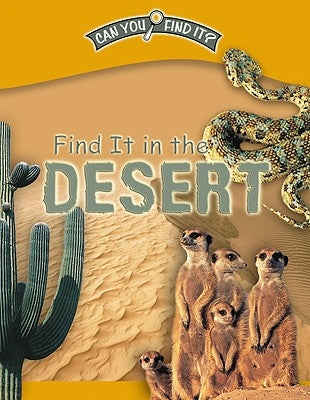 Find It in the Desert by Phillips, Dee