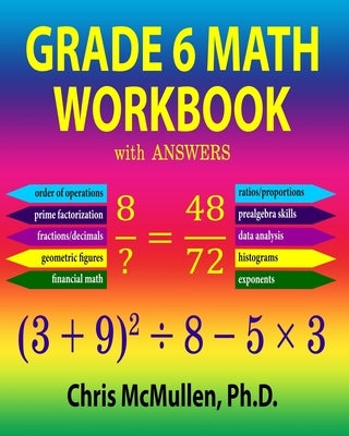 Grade 6 Math Workbook with Answers by McMullen, Chris