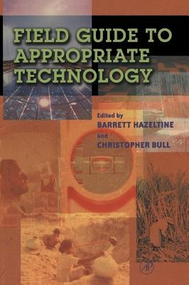 Field Guide to Appropriate Technology by Hazeltine, Barrett