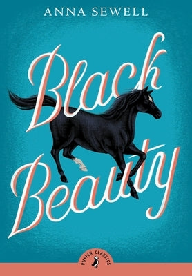 Black Beauty by Sewell, Anna