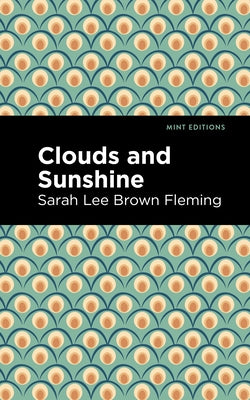 Clouds and Sunshine by Fleming, Sarah Lee Brown
