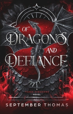 Of Dragons and Defiance: A Three Kingdoms Novel by Thomas, September