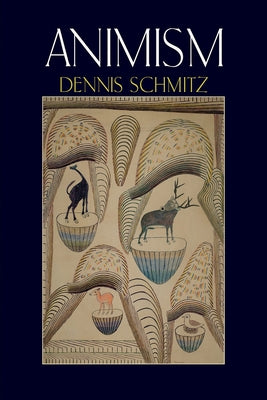 Animism by Schmitz, Dennis