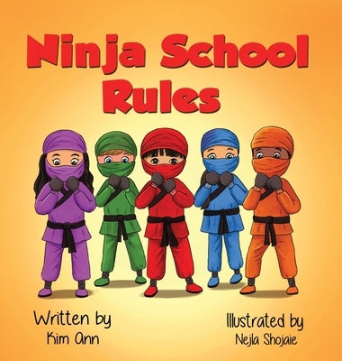 Ninja School Rules by Ann, Kim