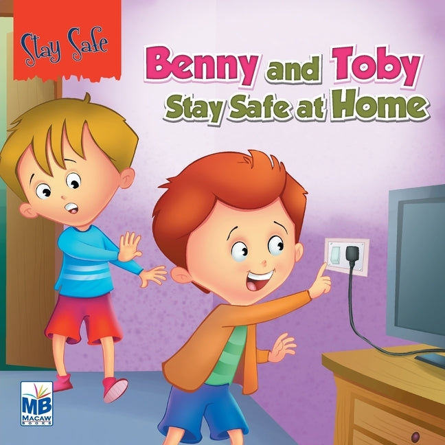 Saty Safe: Benny and toby stay safe at home by Gogoi, Priyadarshani