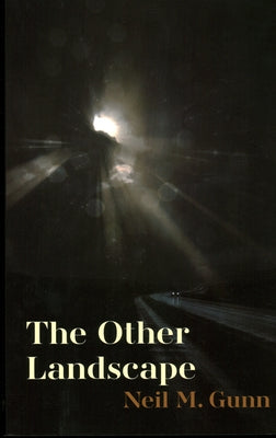 The Other Landscape by Gunn, Neil M.