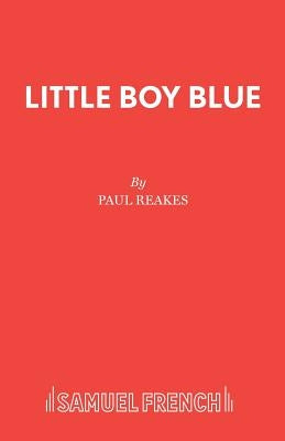 Little Boy Blue by Reakes, Paul