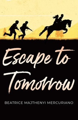 Escape to Tomorrow by Mercuriano, Beatrice Majthenyi