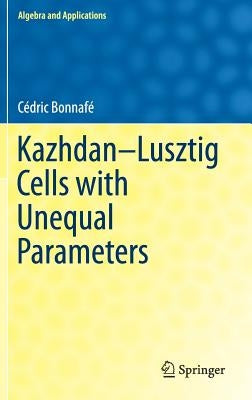 Kazhdan-Lusztig Cells with Unequal Parameters by Bonnafé, Cédric