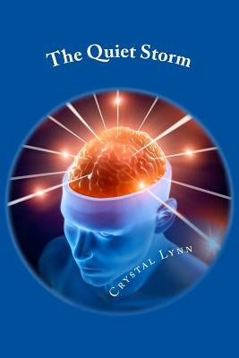 The Quiet Storm by Lynn, Crystal