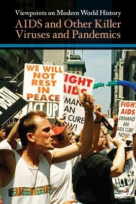 AIDS and Other Killer Viruses and Pandemics by Schauer, Pete