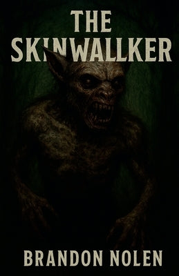 The Skinwalker by Nolen, Brandon