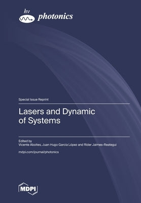 Lasers and Dynamic of Systems by Aboites, Vicente