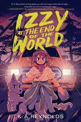 Izzy at the End of the World by Reynolds, K. A.