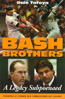 Bash Brothers: A Legacy Subpoenaed by Tafoya, Dale